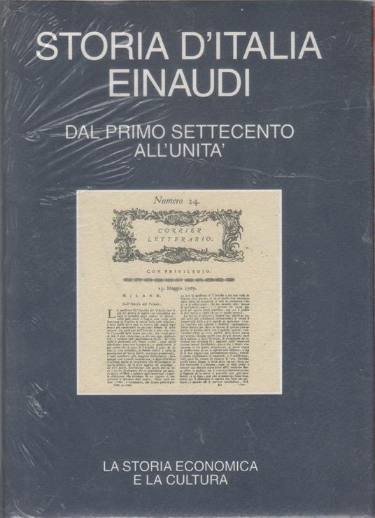 Storia d'italia Einaudi. Dal primo Settecento all'Unità. La storia economica e la cultura - copertina