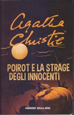 Poirot e la strage degli innocenti - Agatha Christie