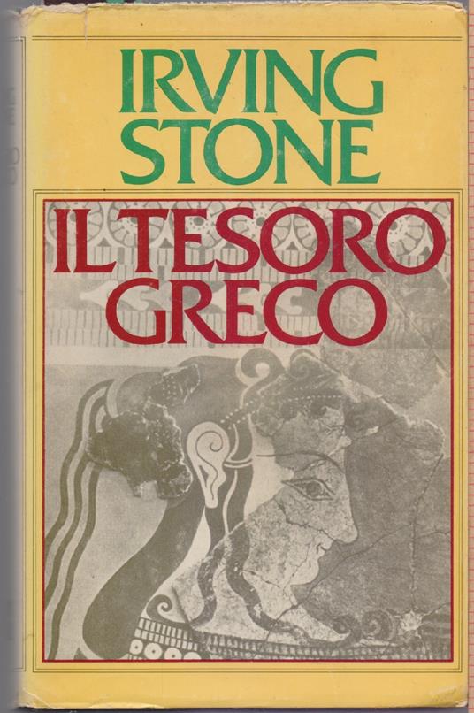 Il tesoro greco - Irving Stone - Irving Stone - copertina