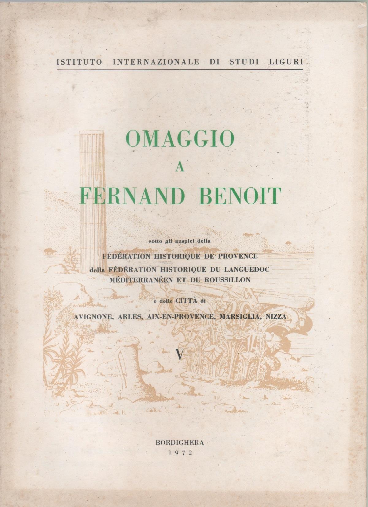 Omaggio a Fernand Benoit. Vol. V. Rivista di Studi Liguri nn. 1-3. Ann. XXXVII. 1971