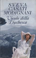 Vicolo della Duchesca - Sveva Casati Modignani