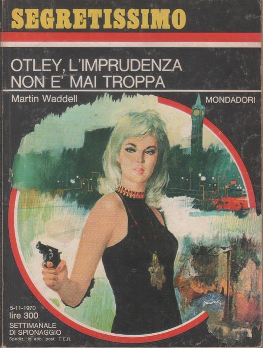 Otley, l'imprudenza non è mai troppa - Martin Waddell - Martin Waddell - copertina