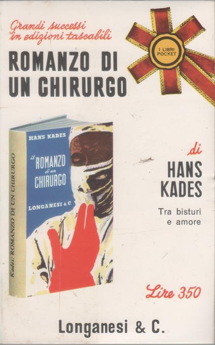 Romanzo di un chirurgo - Hans Kades - Hans Kades - copertina