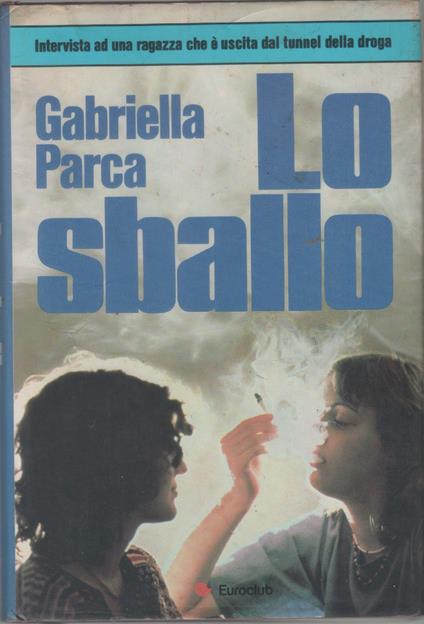 Lo sballo - Gabriella Parca - Gabriella Parca - copertina