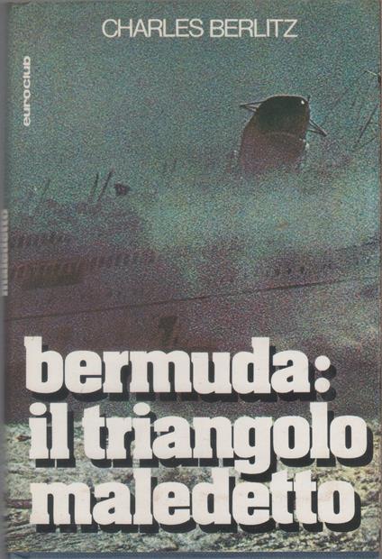 Charles Berlitz: Bermuda: Il triangolo maledetto - Charles Berlitz - Charles Berlitz - copertina