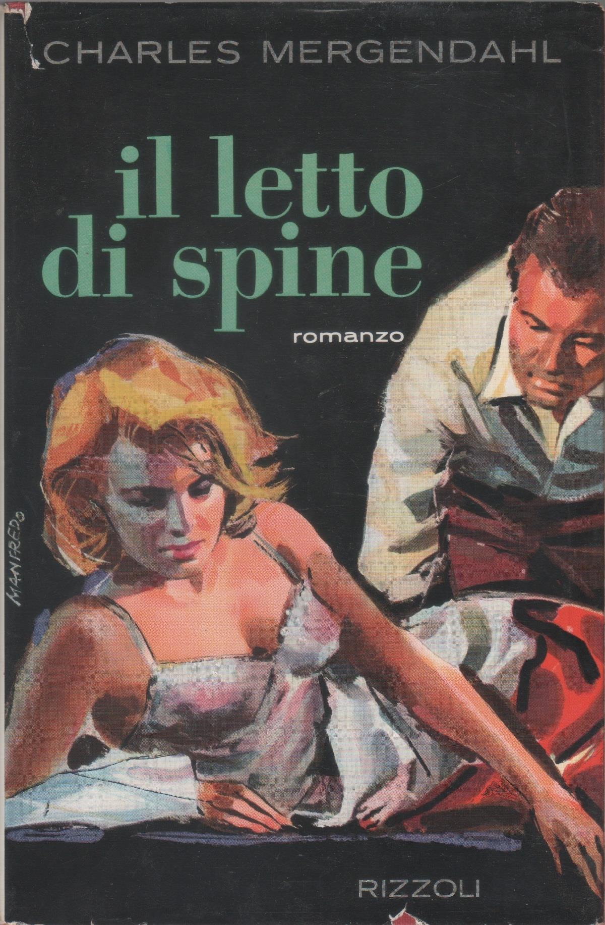 Il letto di spine - Charles Mergendahl