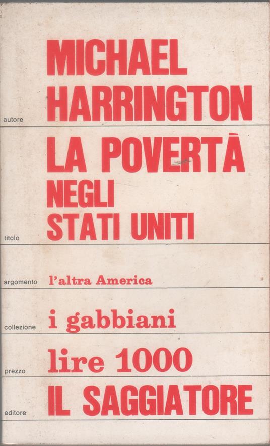 La povertà negli Stati Uniti - Harrington Michael - Michael Harrington - copertina