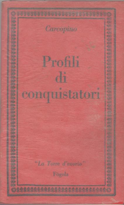 Profili di conquistatori - Carcopino - Jérôme Carcopino - copertina