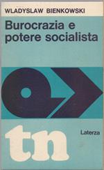 Burocrazia e potere socialista - Wladyslaw Bienkowski