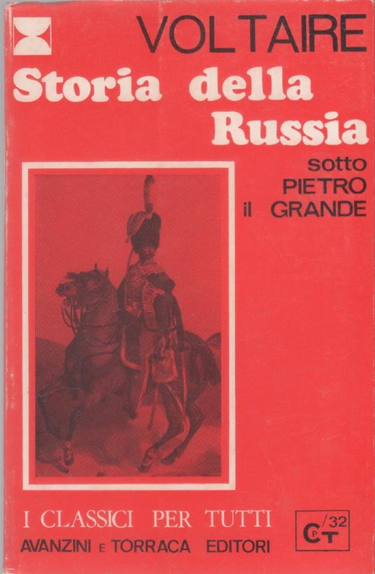 Storia della Russia sotto Pietro il Grande - Voltaire - Voltaire - copertina