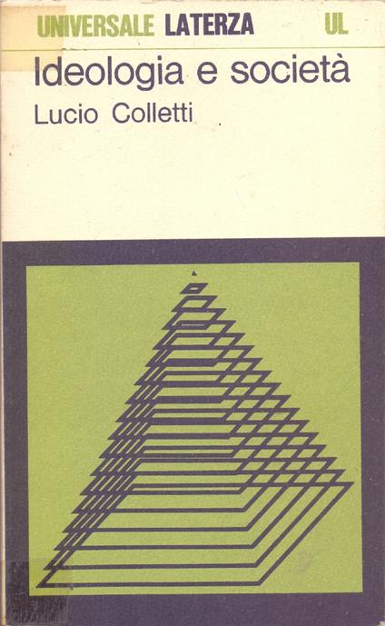 Ideologia e società - Lucio Colletti - Lucio Colletti - copertina