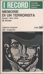 Memorie di un terrorista. Israele 1945-1948 - Avner