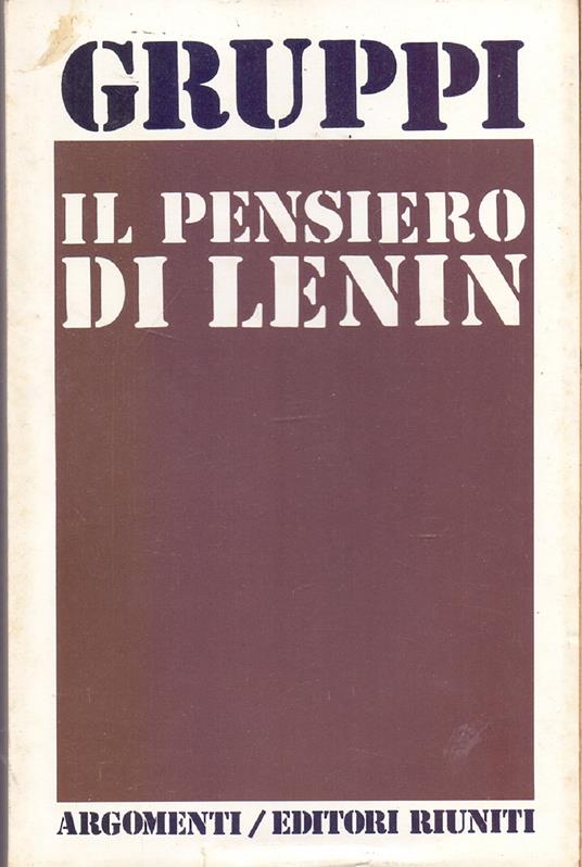 Il pensiero di Lenin - Luciano Gruppi - Luciano Gruppi - copertina