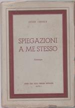 Spiegazioni a me stesso - Arturo Labriola