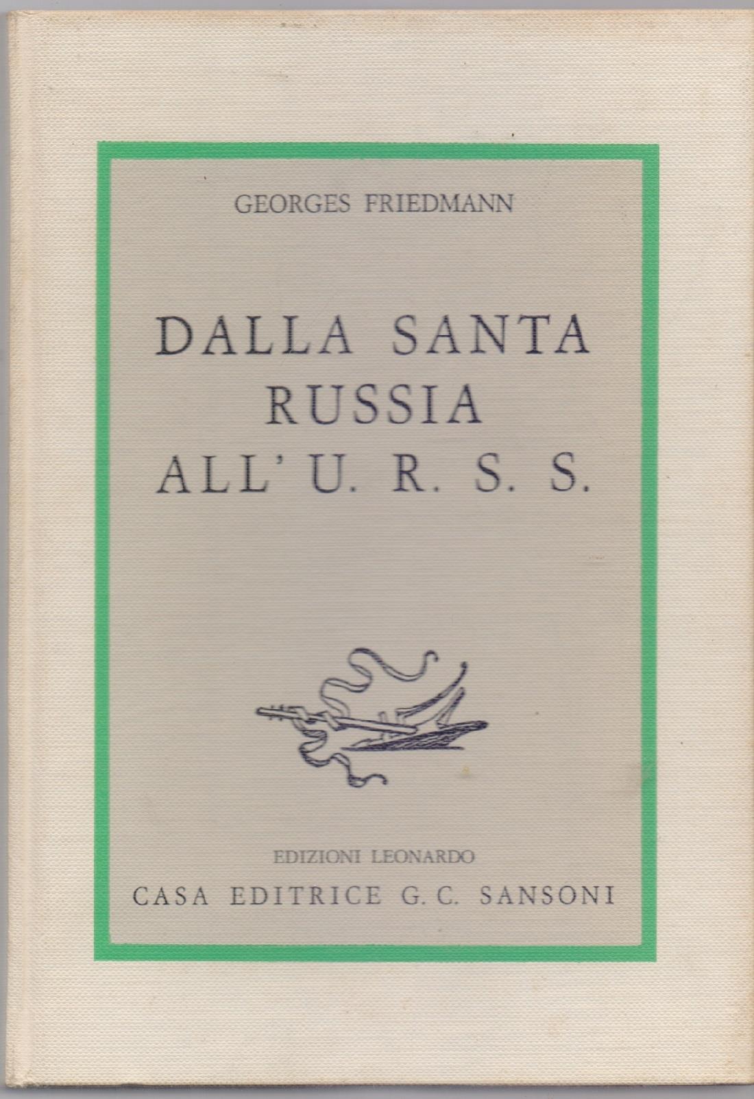 Dalla santa Russia all'U.R.S.S. - Georges Friedmann