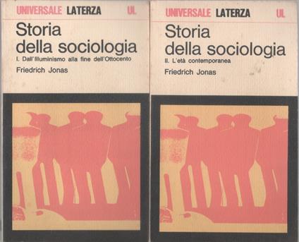 Storia della sociologia. 2 volumi - Friedrich Jonas - Friedrich Jonas - copertina