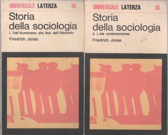 Storia della sociologia. 2 volumi - Friedrich Jonas - Friedrich Jonas - copertina