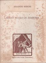 Mezzo secolo di anarchia - Armando Borghi