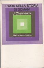 L' Asia nella storia di domani - Jean Chesneaux