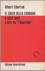 Il culto della carogna e altri testi tratti da L'Anarchie