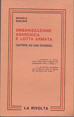 Organizzazione anarchica e lotta armata . Lettera a uno svedese