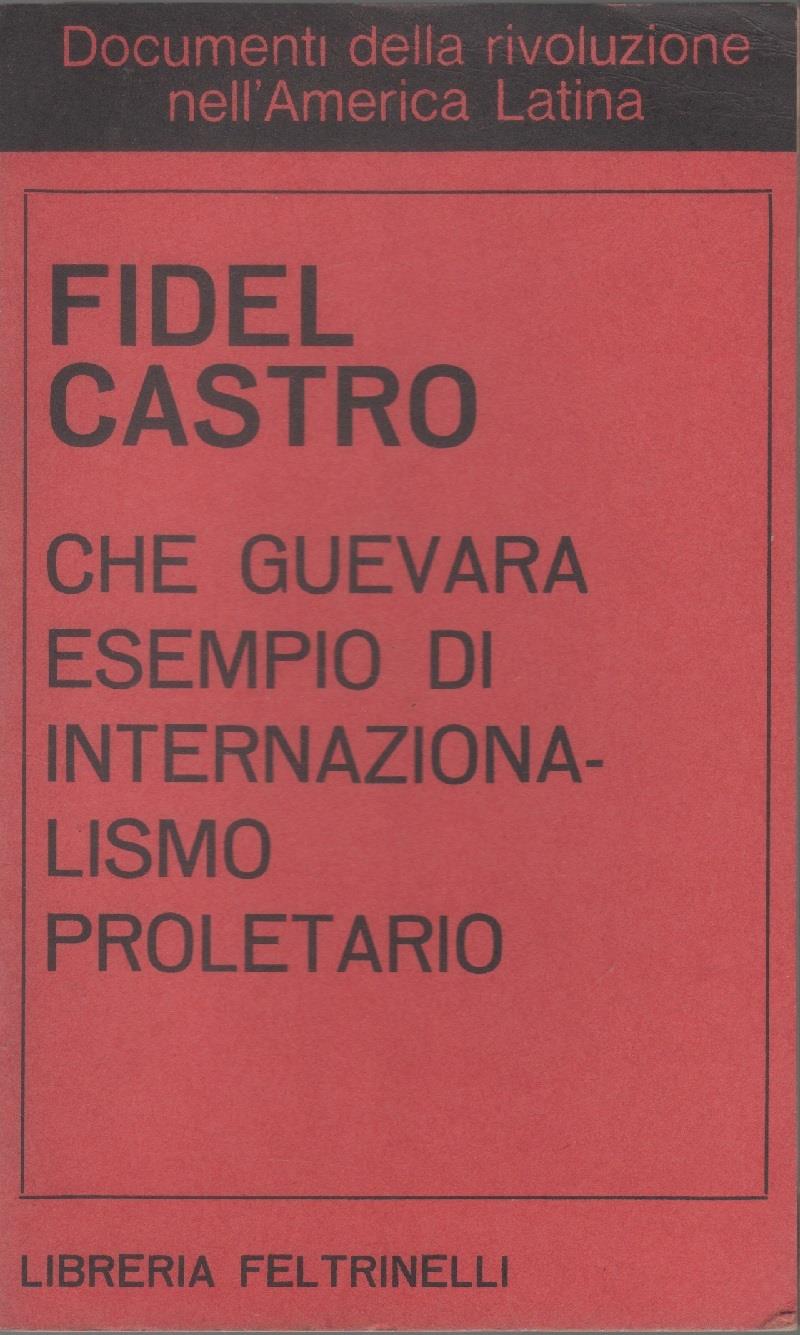Che guevara esempio di internazionalismo proletario