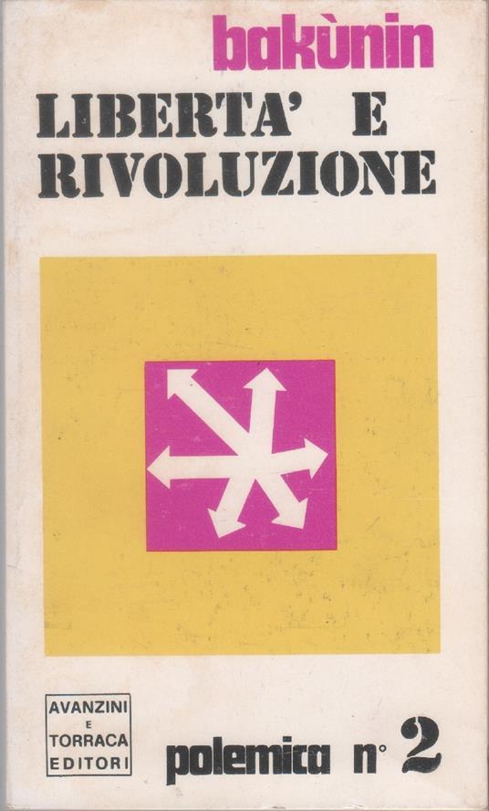 Libertà e rivoluzione - Michail Bakunin - Michail Bakunin - copertina