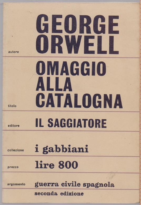 Omaggio alla Catalogna . Guerra Civile Spagnola - George Orwell - George Orwell - copertina