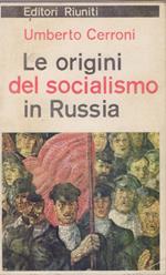 Le origini del socialismo in Russia - Umberto Cerroni