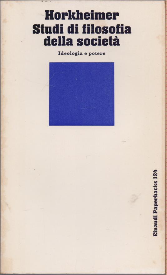 Studi di filosofia della società, Ideologia e potere - Max Horkheimer - copertina