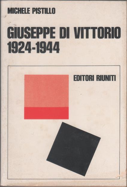 Giuseppe Di Vittorio 1924-1944 - Michele Pistillo - Michele Pistillo - copertina
