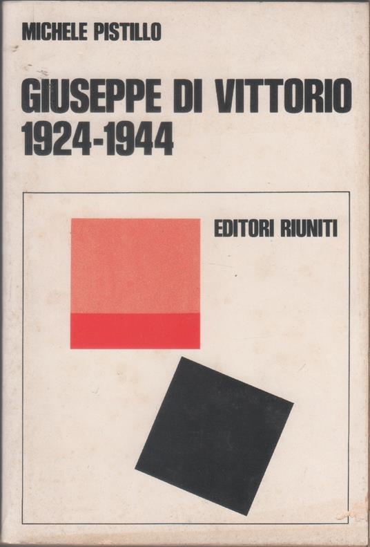 Giuseppe Di Vittorio 1924-1944 - Michele Pistillo - Michele Pistillo - copertina