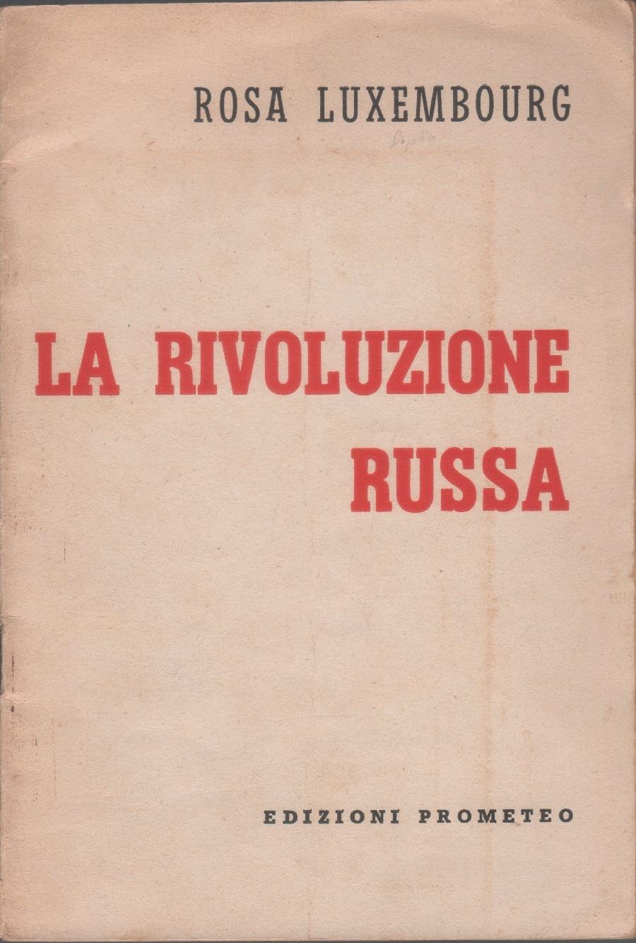 La rivoluzione russa - Rosa Luxembourg