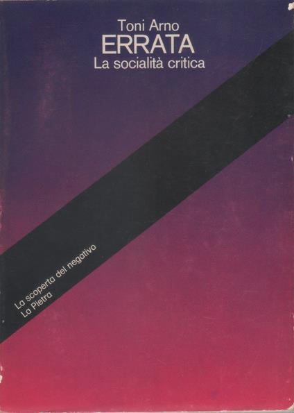 Errata. La società critica - Toni Arno - Toni Arno - copertina
