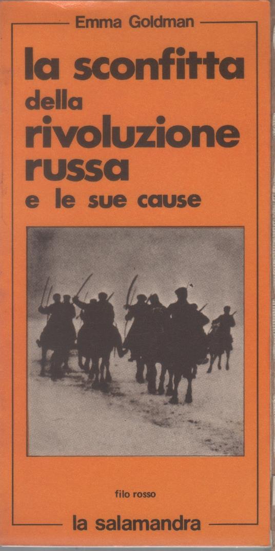 La sconfitta della rivoluzione russa e le sue cause - Emma Goldman - Emma Goldman - copertina