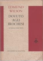 Dovuto agli Irochesi - Edmund Wilson
