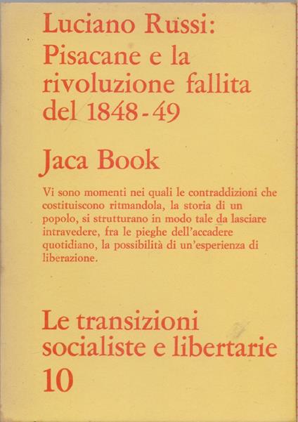 Pisacane e la rivoluzione fallita del 1848-49 - Luciano Russi - Luciano Russi - copertina