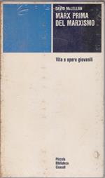 Marx prima del marxismo - David McLellan