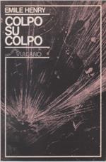 Colpo su colpo - Emile Henry