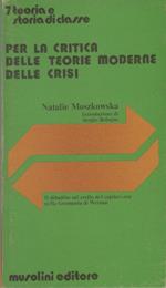 Per la critica delle teorie moderne delle crisi - Natalie Moszkowska