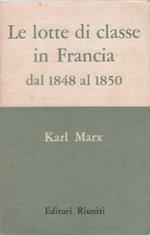 Le lotte di classe in Francia dal 1848 al 1850 - Karl Marx