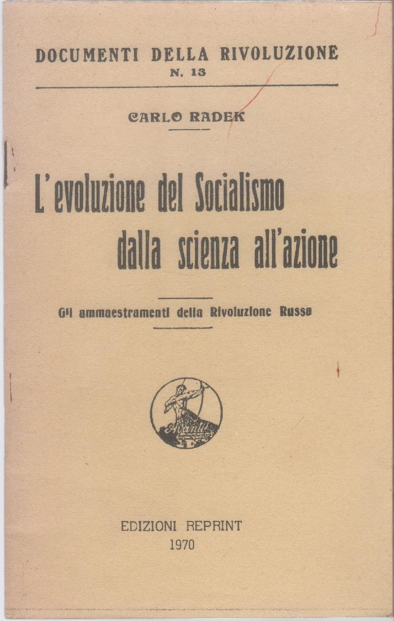L' evoluzione del Socialismo dalla scienza all'azione - Carlo Radek