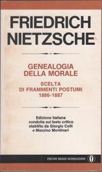 Genealogia della morale e scelta di frammenti postumi (1886-1887)