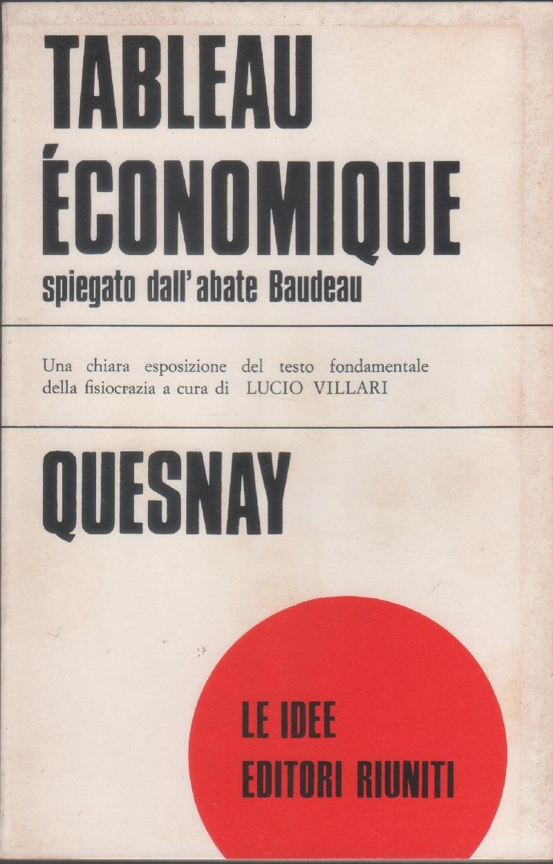 Il "Tableau économique"di Francois Quesnay spiegato dall'abate Nicolas Baudeau