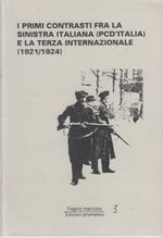 I primi contrasti fra la sinistra italiana (PCd'Italia) e la Terza Internazionale (1921/1924)