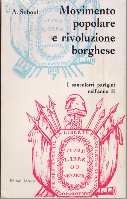 Movimento popolare e rivoluzione borghese I sanculotti parigini nell'anno II - Albert Soboul - copertina