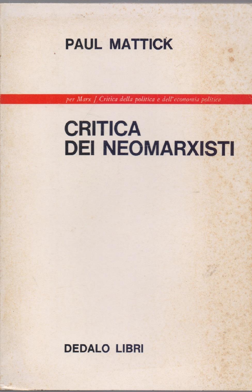 Critica dei Neomarxisti - Paul Mattick