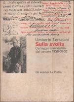 Sulla svolta. Carteggio clandestino dal carcere 1930-31-32 - Umberto Terracini