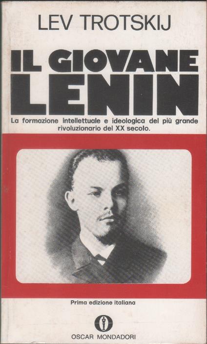 Il giovane Lenin. La giovinezza di Lenin raccontata da un suo ompagno di lotta - Lev Trotskij - Lev Trotsky - copertina
