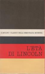 L' età di Lincoln - Claudio Gorlier